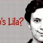 Who’s Lila? El miedo de no reconocerte