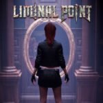 Por qué ‘LIMINAL POINT’ es el survival horror que tu mente necesita